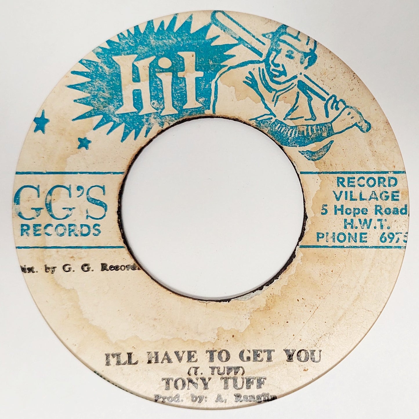 Tony Tuff - I'll Have To Get You / Part Two Dub
