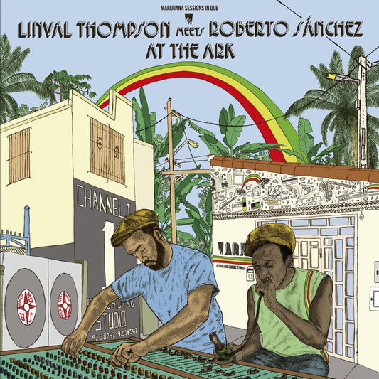 Linval Thompson Meets Roberto Sánchez At The Ark - Marijuana Sessions In Dub