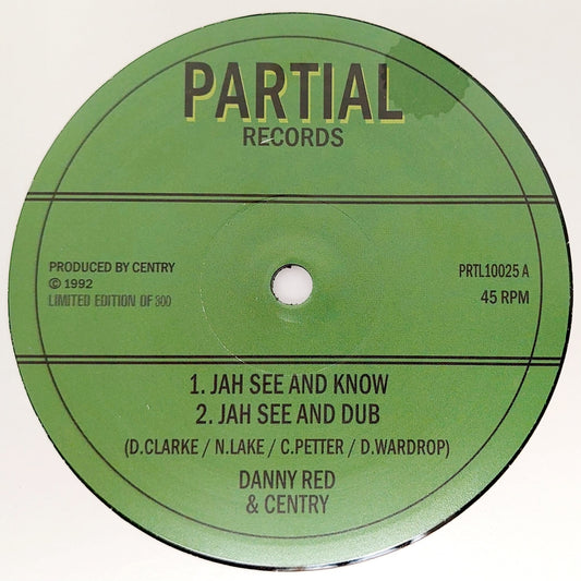 Danny Red & Centry - Jah See & Know / Zion Garden