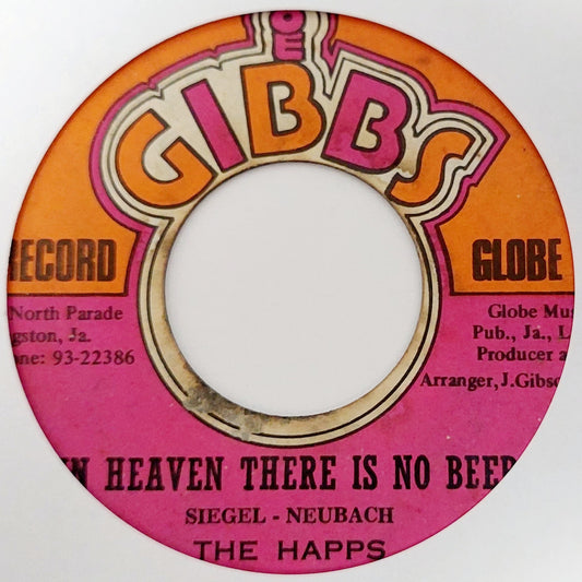 The Happs / Joe Gibbs & The Professionals - In Heaven There Is No Beer / Virgina Skank