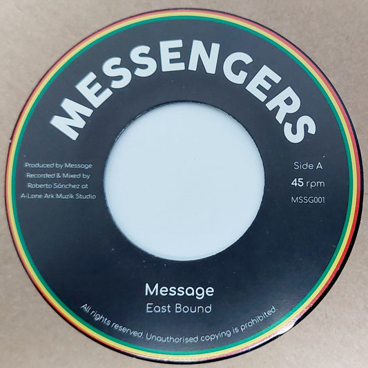 Message - East Bound / Dub Bound