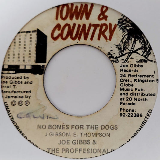 Joe Gibbs & The Proffesionals - No Bones For The Dogs