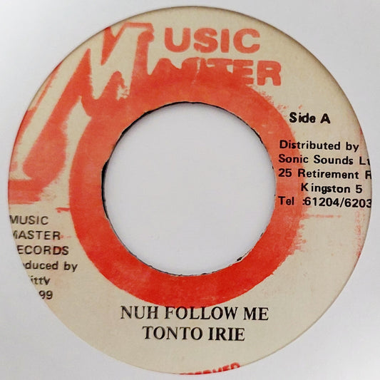 Tonto Irie - Nuh Follow Me