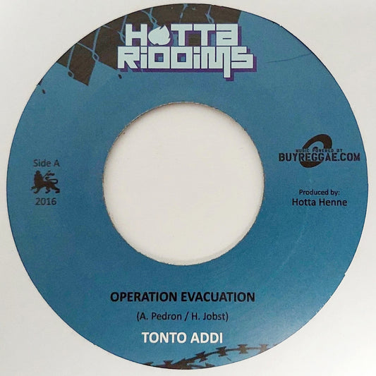 Tonto Addi / Hotta Henne - Operation Evacuation / Nuke Dub