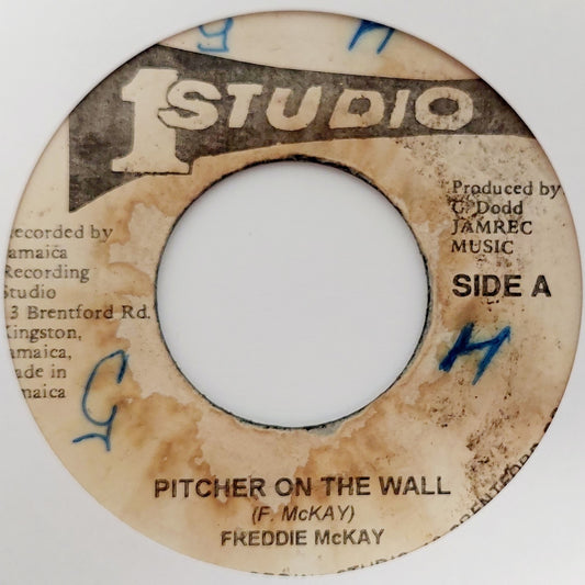 Freddy McCay / Clarendonians - Pitcher On The Wall / Who Laugh Last