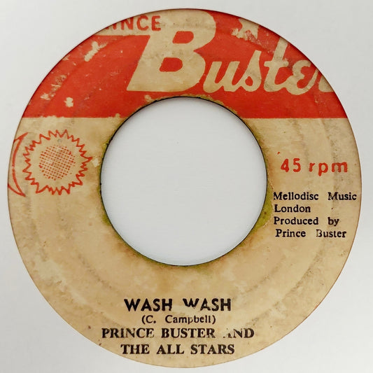 Prince Buster And The All Stars - Don't Make Me Cry / Wash Wash