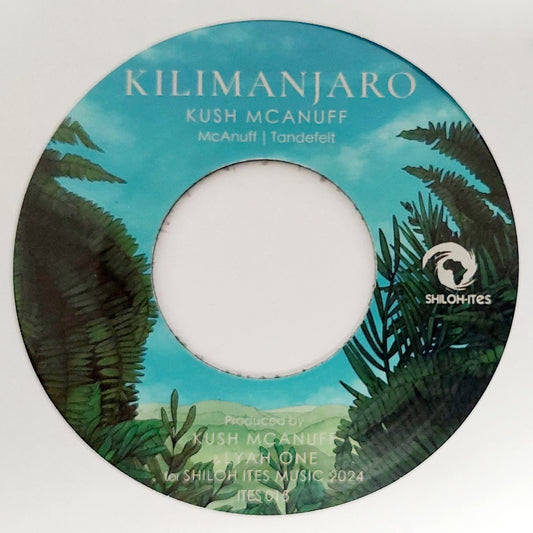 Kush McAnuff & Iyah One - Kilimanjaro