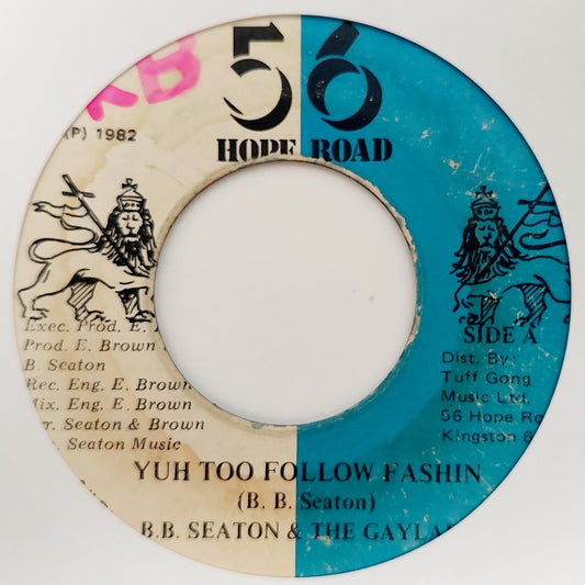 B.B. Seaton And The Gaylads - Yuh Too Follow Fashin / Diplomacy