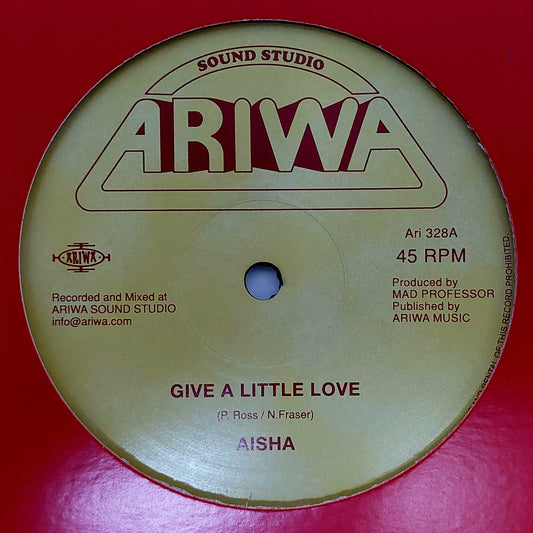 Aisha / Jah Shaka / Norman Twinkle / Mad Professor - Give A Little Love / African Message Dub