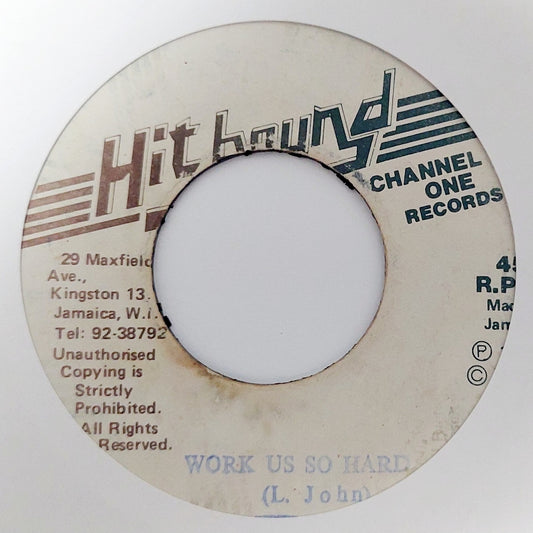 Little John - Work Us So Hard