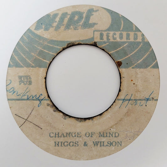 Higgs & Wilson - Change Of Mind / Sha Ba Da