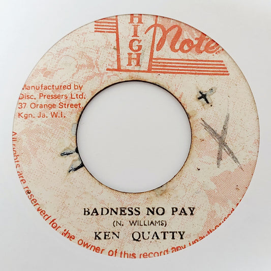 Ken Quatty - Badness No Pay