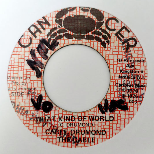 Cable Drumond & The Cables - What Kind Of World