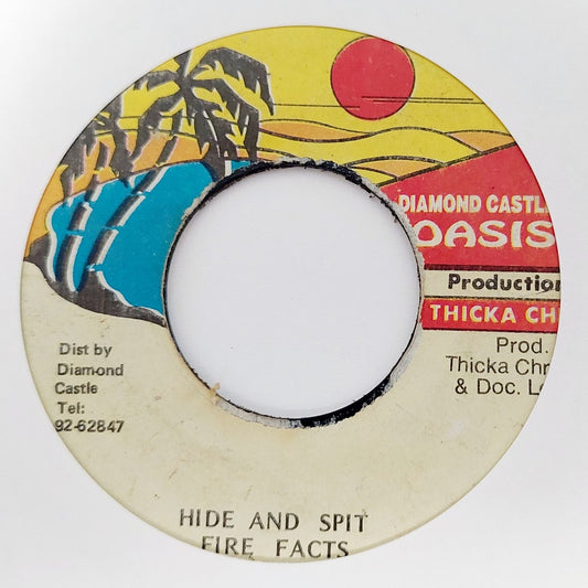 Fire Facts - Hide And Spit