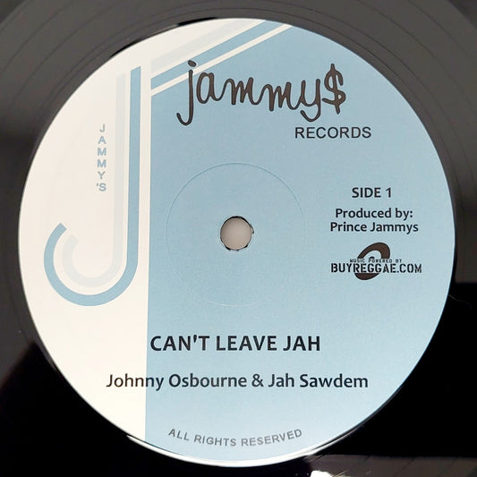 Johnny Osbourne & Jah Sawdem / Natural Vibes & Pappa Tullo - Can't Leave Jah / Be Wise