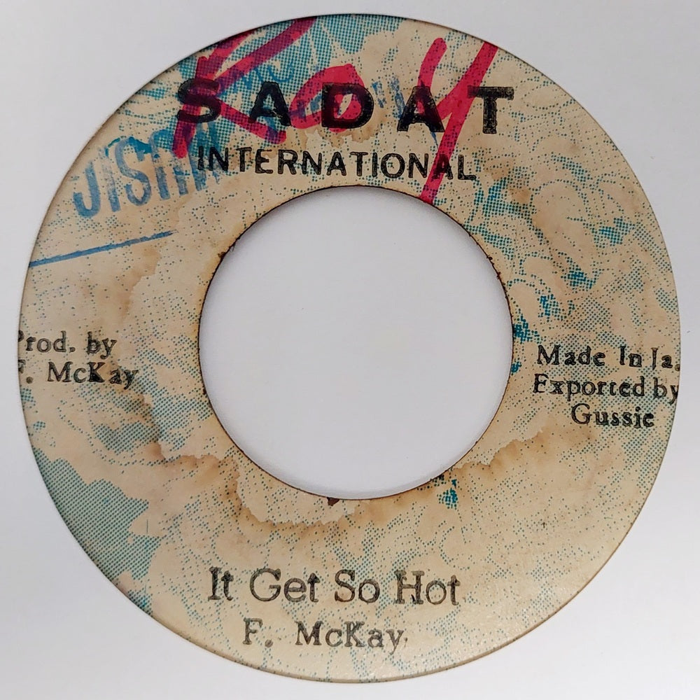 Freddy McKay - It Get So Hot
