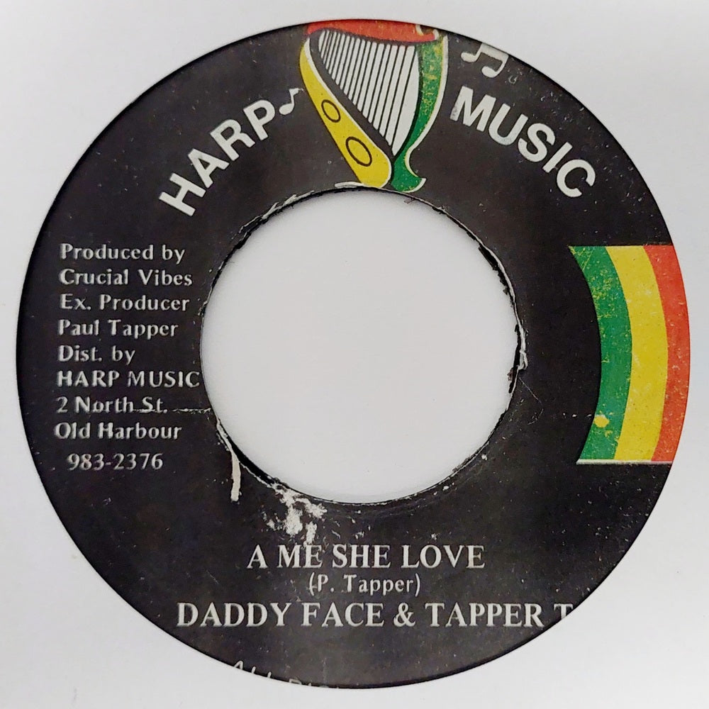 Daddy Face & Tapper T ‎- A Me She Love