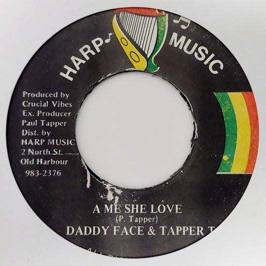 Daddy Face & Tapper T ‎- A Me She Love