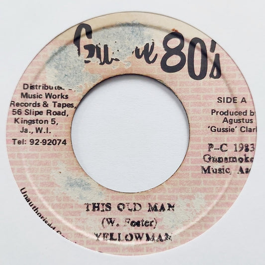 Yellowman - This Old Man / Strictly Rub A Dub