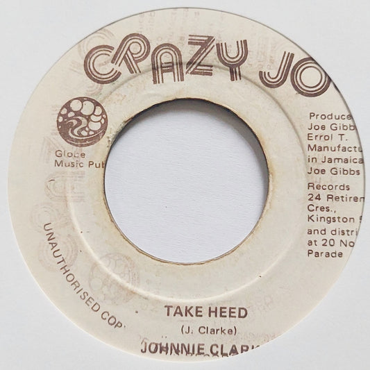 Johnnie Clarke / Joe Gibbs & The Professionals - Take Heed / Look Out
