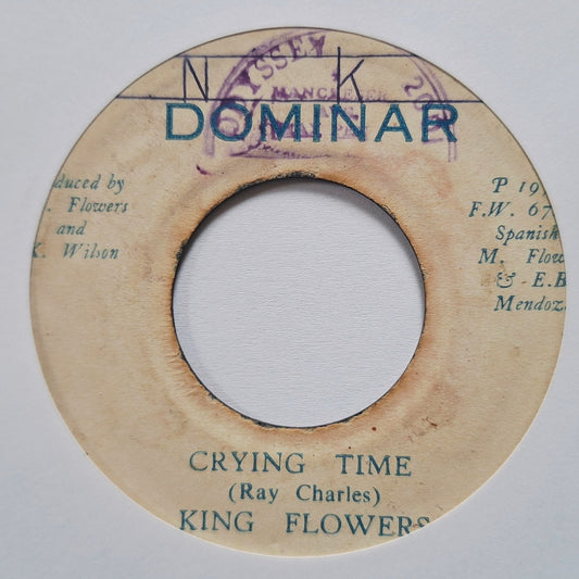King Flowers / The Dominar All Stars - Crying Time / Crying Dub