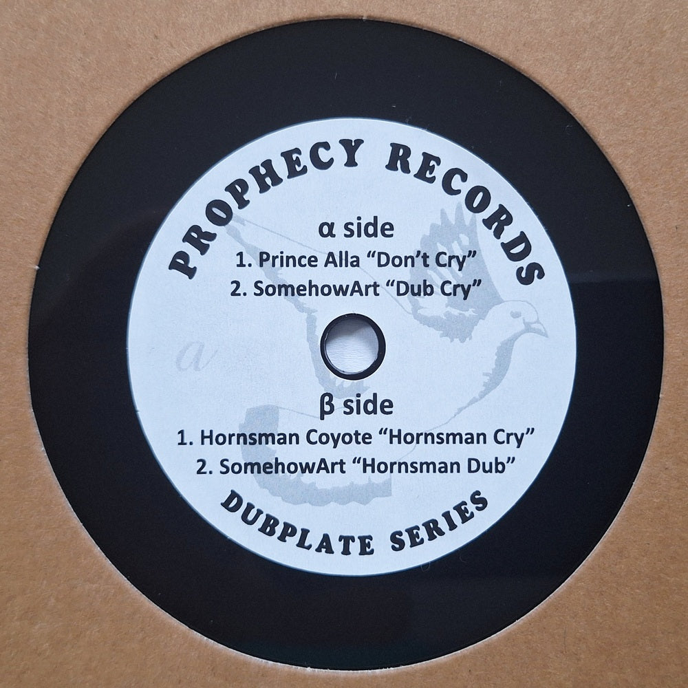 Prince Alla / Hornsman Coyote / SomehowArt - Dont Cry (Dubplate Series)