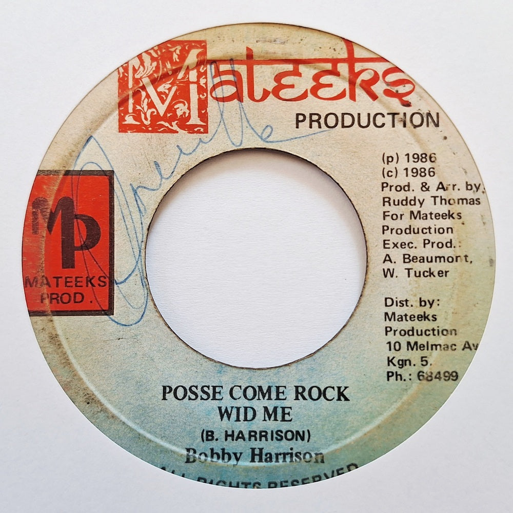 Bobby Harrison / Rapper Horace - Posse Come Rock Wid Me / Leggo Me Watch