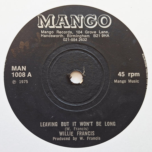 Willie Francis - Leaving But It Won't Be Long