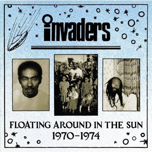 Invaders - Floating Around In The Sun 1970-1974