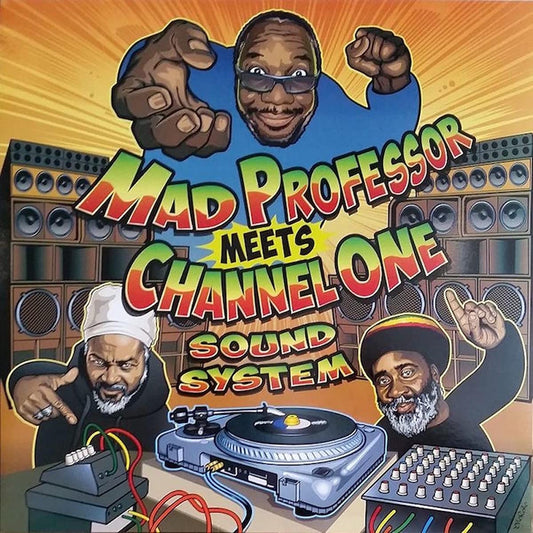 Mad Professor Meets Channel One Sound System