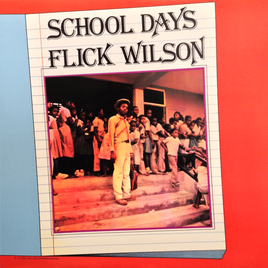 Flick Wilson - School Days