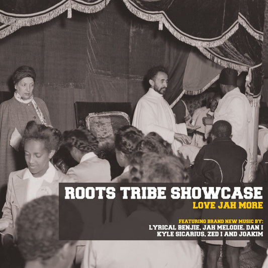 Roots Tribe Showcase - Love Jah More