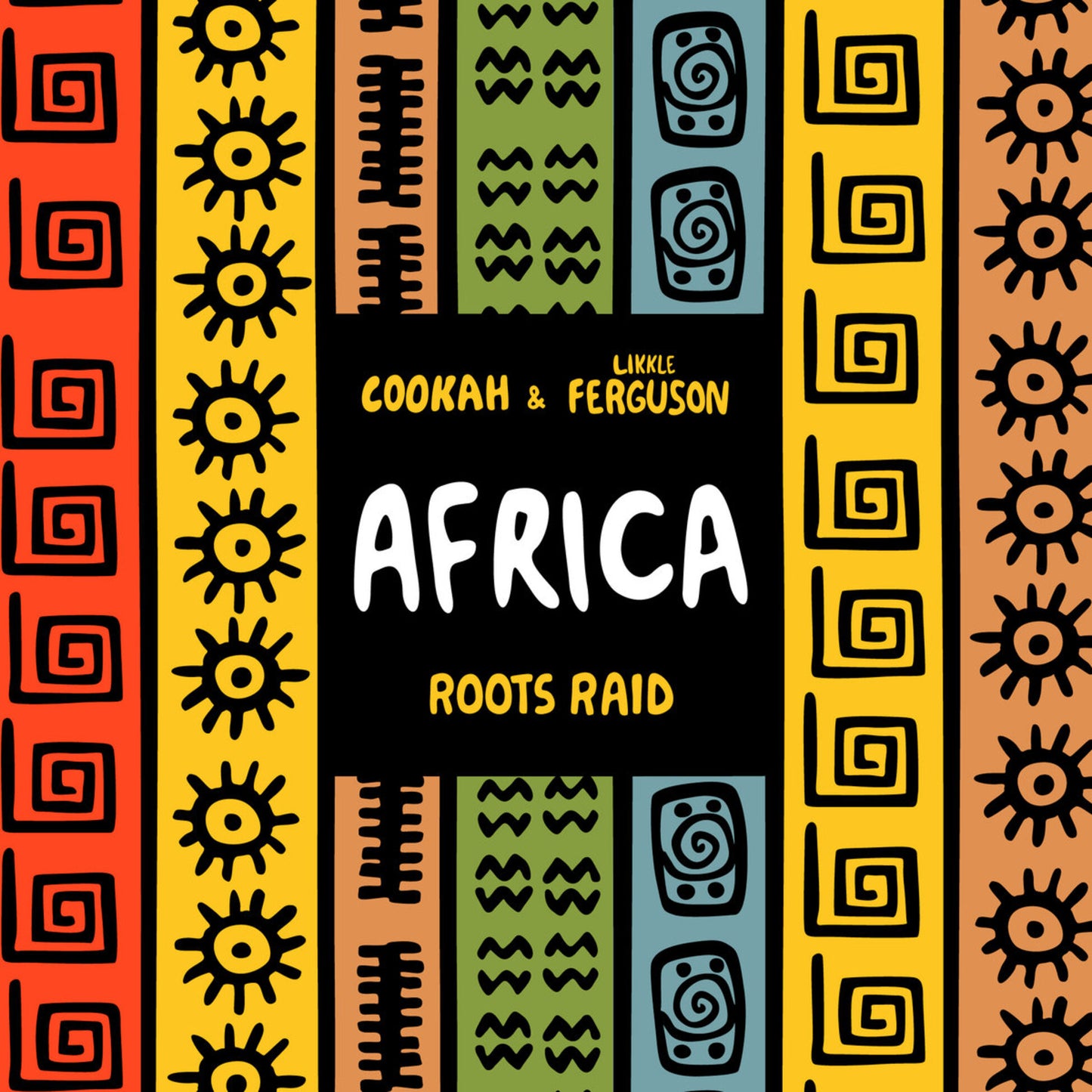 Roots Raid meets Cookah & Likkle Ferguson - Africa