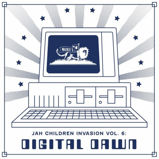 Wackie's - Jah Children Invasion Vol. 6: Digital Dawn