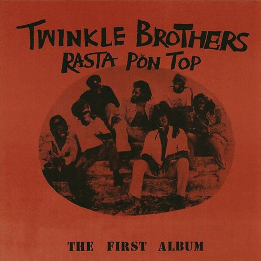 Twinkle Brothers - Rasta Pon Top