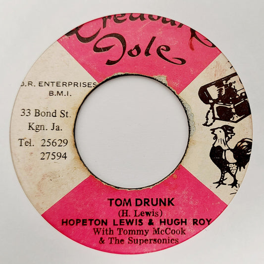Hugh Roy And Hopeton / Tommy McCooke & Supersonics - Tom Drunk / Mabroke